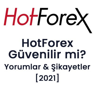 HotForex Güvenilir mi - Yorumlar - Şikayetler 2021