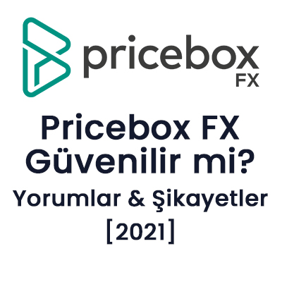 Pricebox Fx Güvenilir mi - Yorumlar - Şikayetler 2021